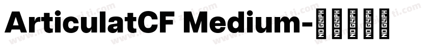 ArticulatCF Medium字体转换